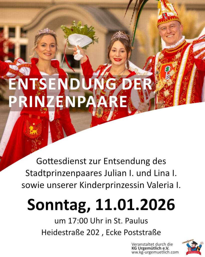 Plakat KG Urgemütlich: Einladung zum Entsendungsgottesdienst der Prinzenpaare am 11. Januar 2026 in St. Paulus